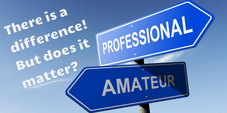 Professional vs. Amateur